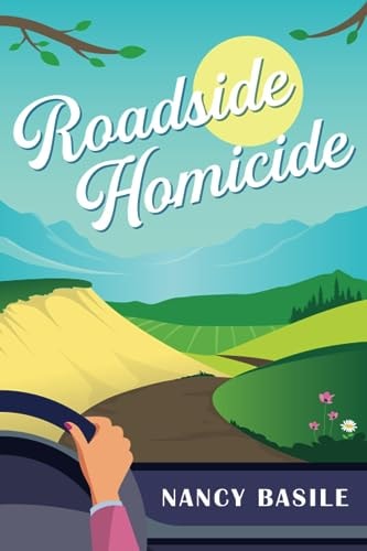 Roadside Homicide A Modern Country Cozy Mystery in a Small Town