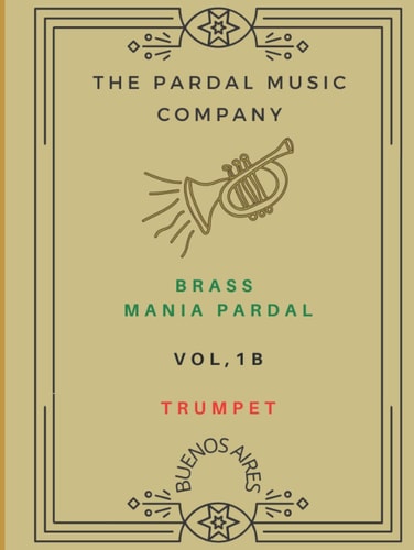 BRASS MANIA PARDAL VOL,1B TRUMPET: BUENOS AIRES