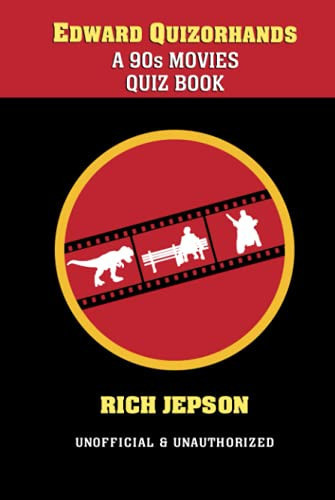 Edward Quizorhands: A 90s Movies Quiz Book