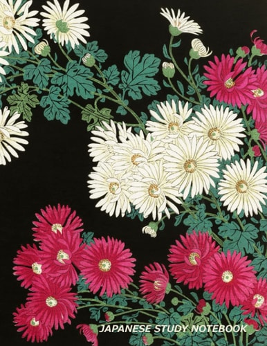 Japanese Study Notebook: Genkouyoushi Grid and Lined Column Paper Kana and Kanji Writing Practice and Language Review Book Chrysanthemums Cover