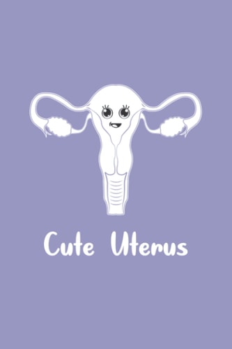 Cute Uterus: Gynecologist OBGYN Funny Smile Cartoon Uterus and Purple Cover Notebook, Cosmetic Gynecologist, Midwife, Doula, Feminist, Novelty, 6x9 Wide Ruled Notebook.