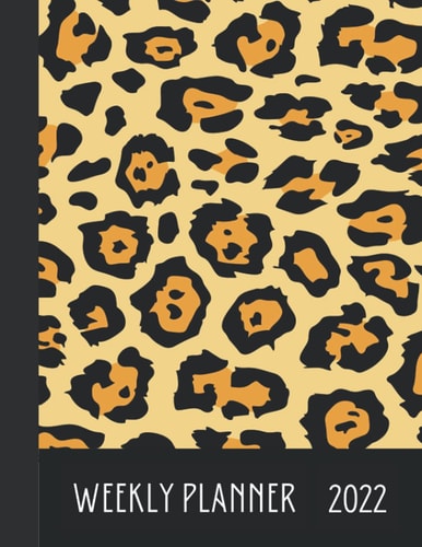 Weekly Planner 2022: Chetah Planner 2022 /Agenda with a Yearly Calendar and Contact List pages /Large Size 8.5 x 11 Inches/ Cheetah Pattern Cover Design