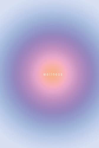 Wellness Journal: Daily Logbook to Track Mental & Physical Health
