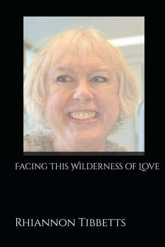 Facing This Wilderness of Love (Rainbow Missions of Hope)