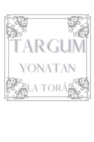 Targum Yonatan: La Torá (Spanish Edition)