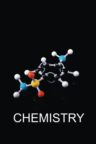 Chemistry: 120 College Ruled Lined White Pages