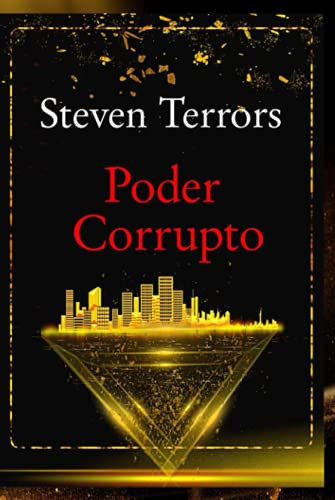 Poder corrupto (Spanish Edition)