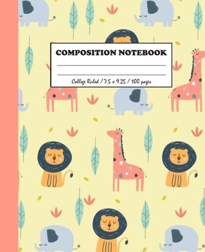 Cute Animals Composition Notebook: Cute Lion and Giraffe Pastel Yellow College Ruled composition notebook , 7.5" x 9.25" 100 Pages, For Girls, kids, teens, Adults and Animal Lovers