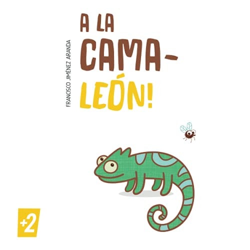A la camaleón (Spanish Edition)
