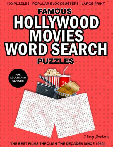Famous Hollywood Movies Word Search Puzzles 100 Large Print Blockbuster Movies Word Searches - the Best Films Through the Decades Since 1960s for Adults and Seniors