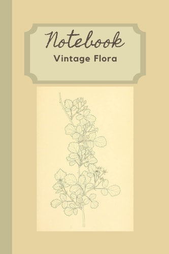Notebook Vintage Flora: Vintage Flora/Floral Themed Lined Journal Notebook