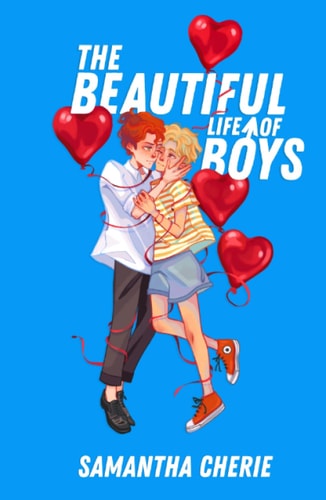 The Beautiful Life Of Boys: Second Edition