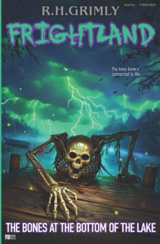 Frightland The Bones at the Bottom of the Lake
