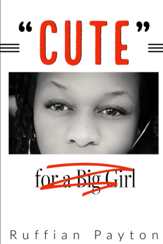 "Cute" for a Big Girl