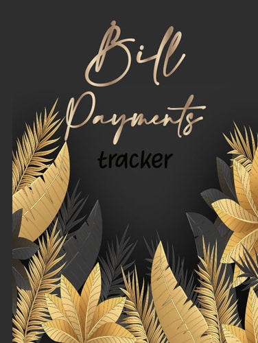 Bill payment organizer log book hard cover: Amazing logbook for bill management | Expense and Bill Tracker Notebook for 9 Years - bill tracker ... log book | Expense and Bill Tracker !