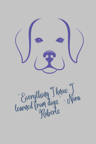 Dog Journal | I Learned From Dogs | Cute Notebook | 100 Pages