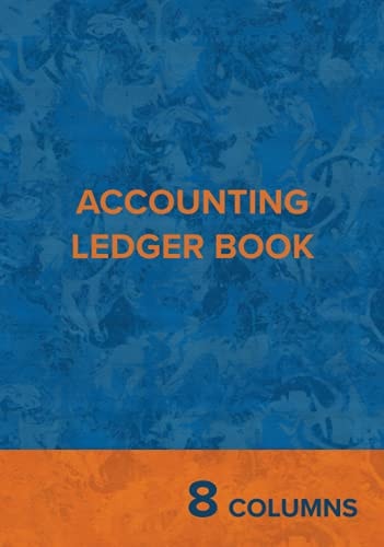8 Column Accounting Ledger: A Hardcover Financial Logbook to Record Income and Expenses