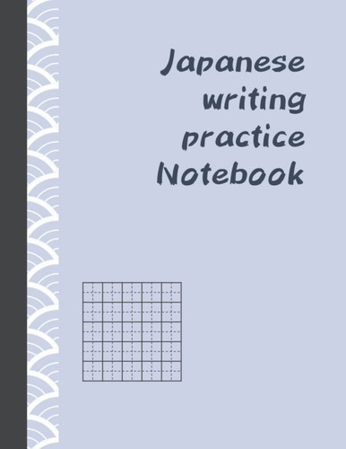 Japanese Writing Practice Notebook: For hiragana, katakana, and kanji practice [lila cover]