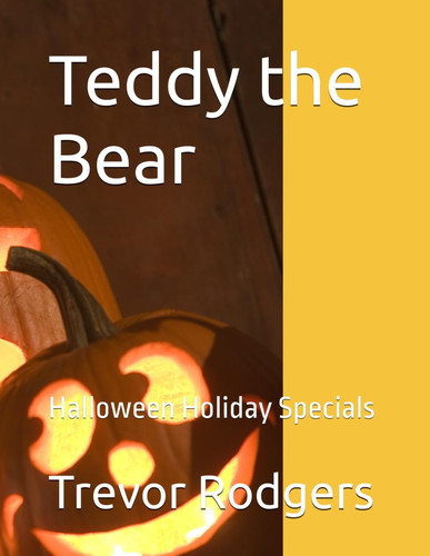 Teddy the Bear: Halloween Holiday Specials (Alpha Company and Beta Company Squad)
