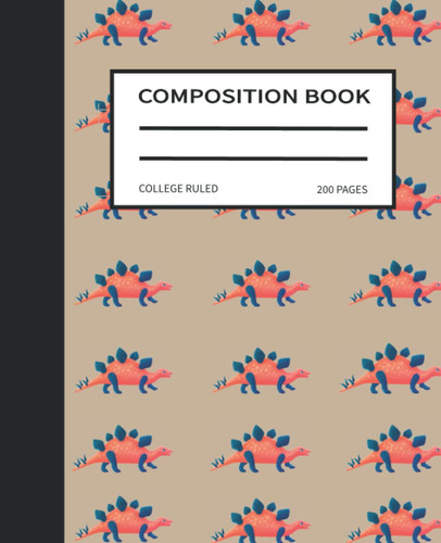 Dinosaur Composition Notebook College Ruled: Cute Dinosaur Composition Notebook 7.5x9.25 College Ruled 200 Pages