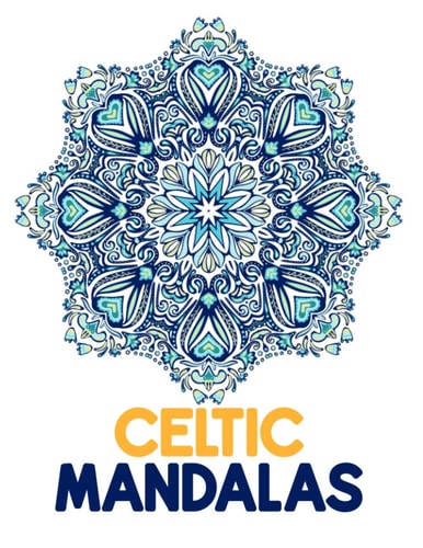 Celtic Mandalas: Beautiful Celtic Inspired Mandalas for Meditation For Stress Relief and Relaxation