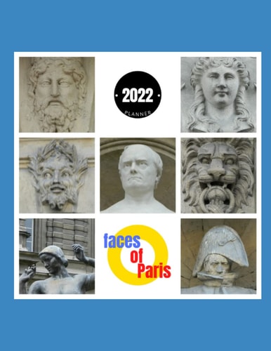 2022 Faces of Paris: Weekly and Monthly Planner