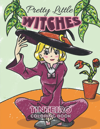 Pretty Little Witches: A Coloring Book for Adults and Kids