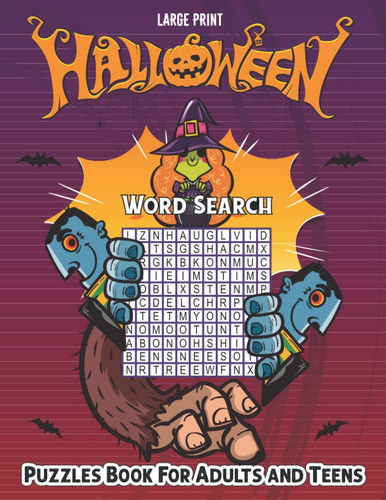 Halloween Word Search Puzzle Book For Adults And Teens: Large Print Halloween Word Search Puzzle Book for Adult and all with Solutions Beautiful Halloween Themed Fall Word Search Puzzles