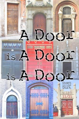 A Door Is A Door Is A Door: 11/21 Down in the Dirt, v189