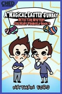 A Magical Easter Sunday (Detective Mystery Solve-By-Yourself Book 3)