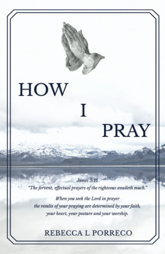 How I Pray!