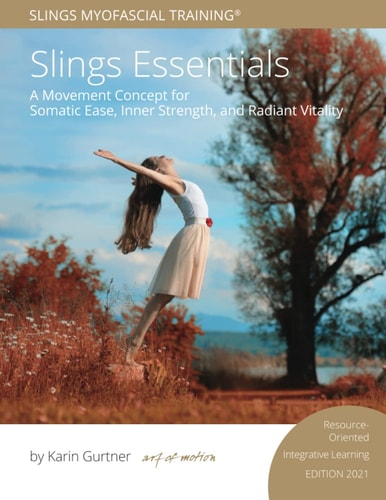 Slings Essentials: Edition 2021 Resourced-Oriented, Integrative Learning