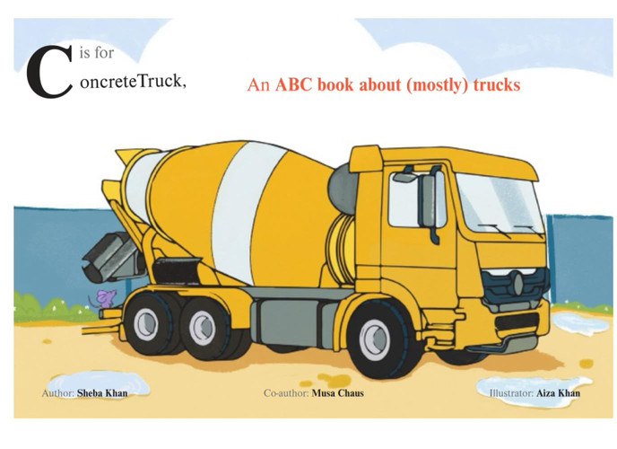 C is For Concrete Truck: A Truck Lover's Alphabet Book
