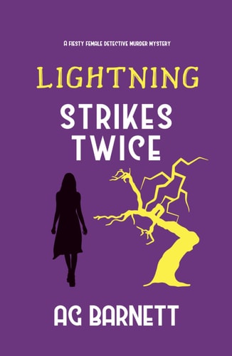 Lightning Strikes Twice: An Amateur Sleuth Murder Mystery