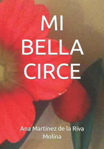 MI BELLA CIRCE (Spanish Edition)