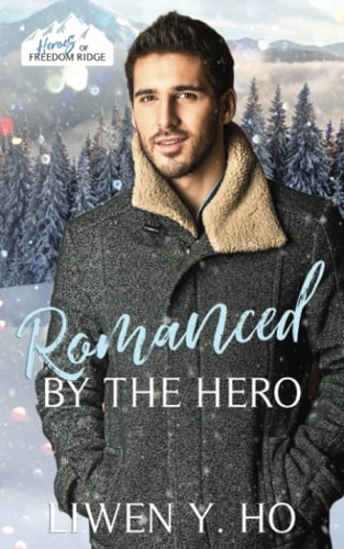 Romanced by the Hero A Christian Protector Christmas Romance