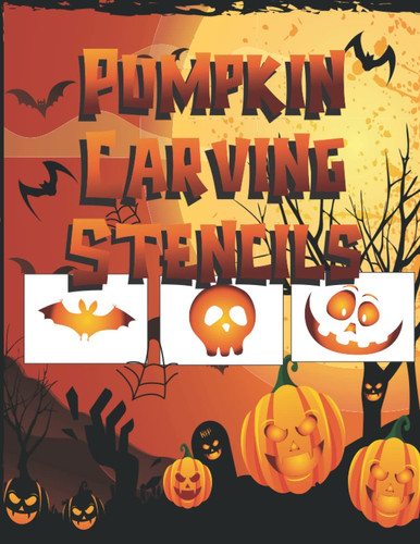 Pumpkin Carving Stencils: 60 Pumpkin carving Patterns | Templates for Carving Funny and Spooky Faces to use for Halloween