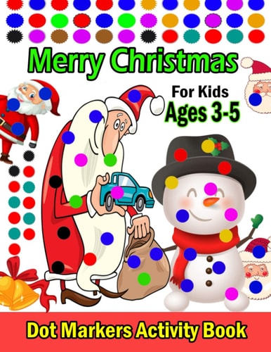 Merry Christmas Dot Marker Activity Book For Kids Ages 3-5