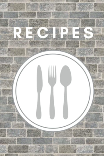 Recipe Book: Create Your Own Cookbook