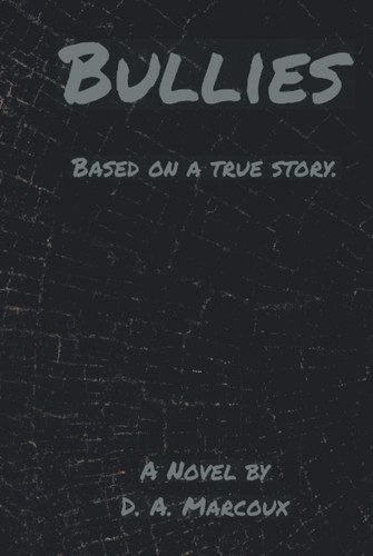 Bullies: Based on a True Story