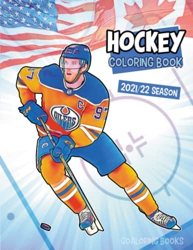 Hockey Coloring Book: NHL Coloring Book with All the Teams and the Greatest Players (2021-2022 Season)