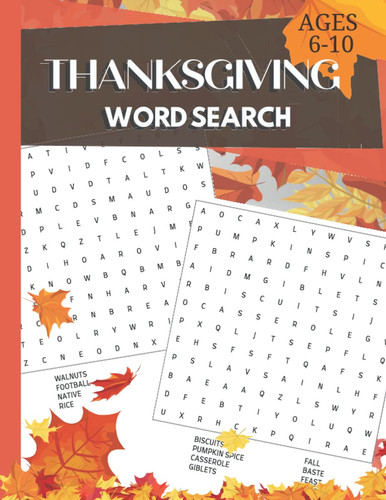 THANKSGIVING WORD SEARCH: Ages - 6-10 with Bonus Coloring Pages and Learn to Draw Pictures