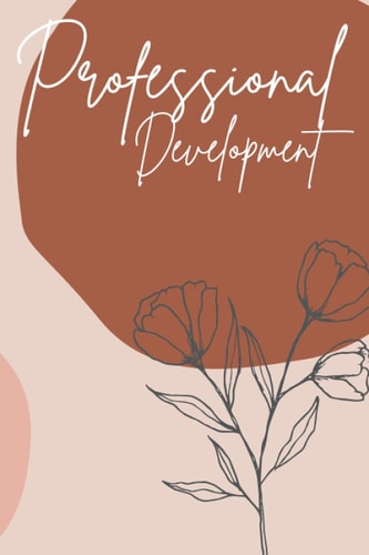 Professional Development Journal for Teachers: Rusty pink and delicate grey outlined flowers (Professional Development Journals)