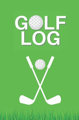Golf Log Book 6x9 120 pages - Keep Track of Your Game!: Golf log for all levels | Great to track your game all season| 120 pages| 6"x9"
