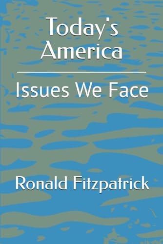 Today's America: Issues We Face