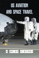 US Aviation And Space Travel A Brief History: History Of Us Military Aviation
