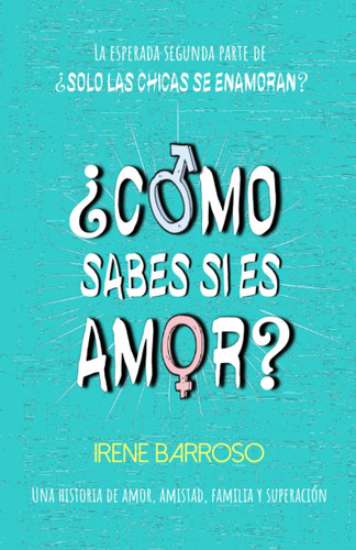 ¿CÓMO SABES SI ES AMOR? (Spanish Edition)