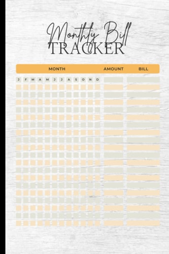 Monthly Bill Tracker: Bill Payments Tracker, Monthly Bill Finance Expense Tracker & Checklist Organizer, Monthly Bills And Payments Planner, Size 6"X9", 120 Pages