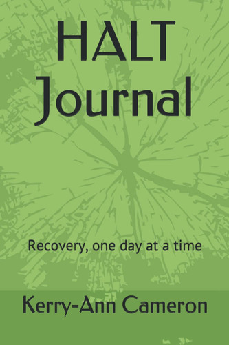 HALT Journal: Recovery, one day at a time