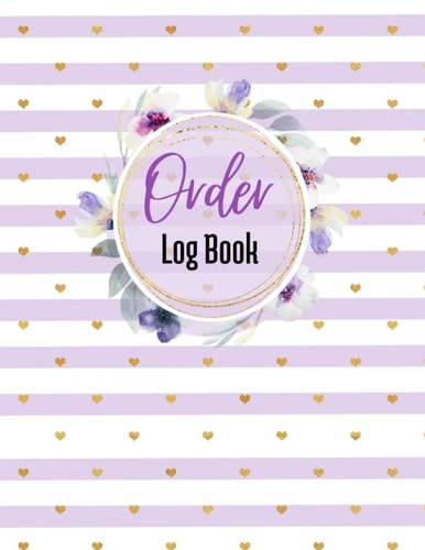 Order Log Book for Small Business 200 Pages to Keep Track of Your Customer Orders with This Large 8,5 X11 Log Book| Simple Order Tracker | Order Log Book for Small Business Or Personal | Sales Order Book with Cute Purple and Gold Cover